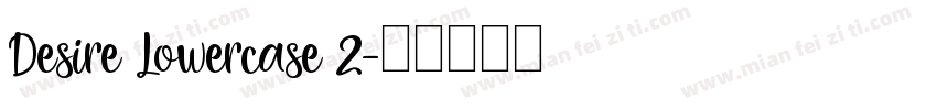 Desire Lowercase 2字体转换